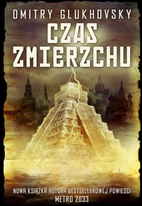 KSIĄŻKA Czas zmierzchu - Dmitry Glukhovsky