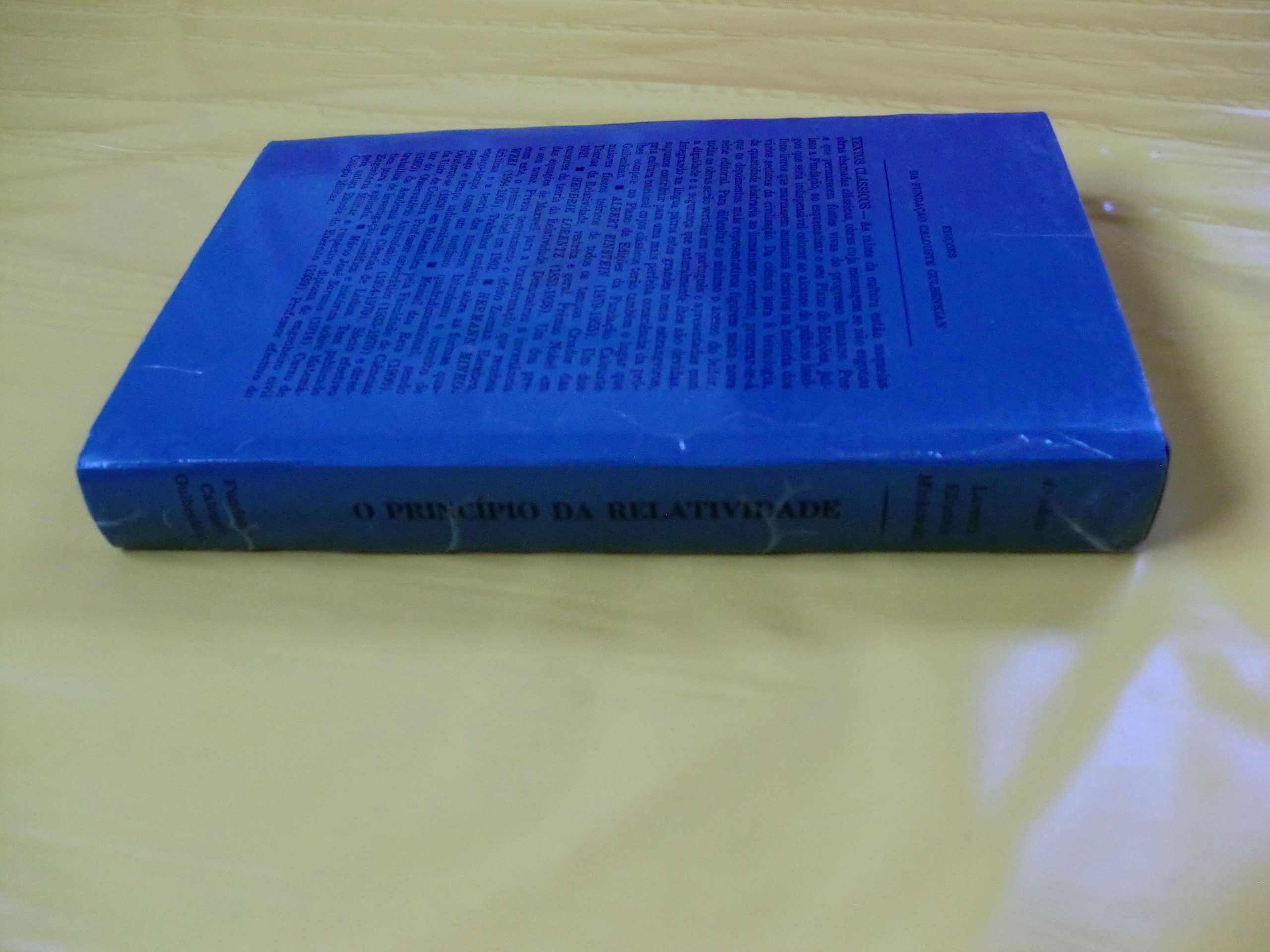 O princípio da relatividade (I volume) 
de H. A. Lorentz / A. Einstein