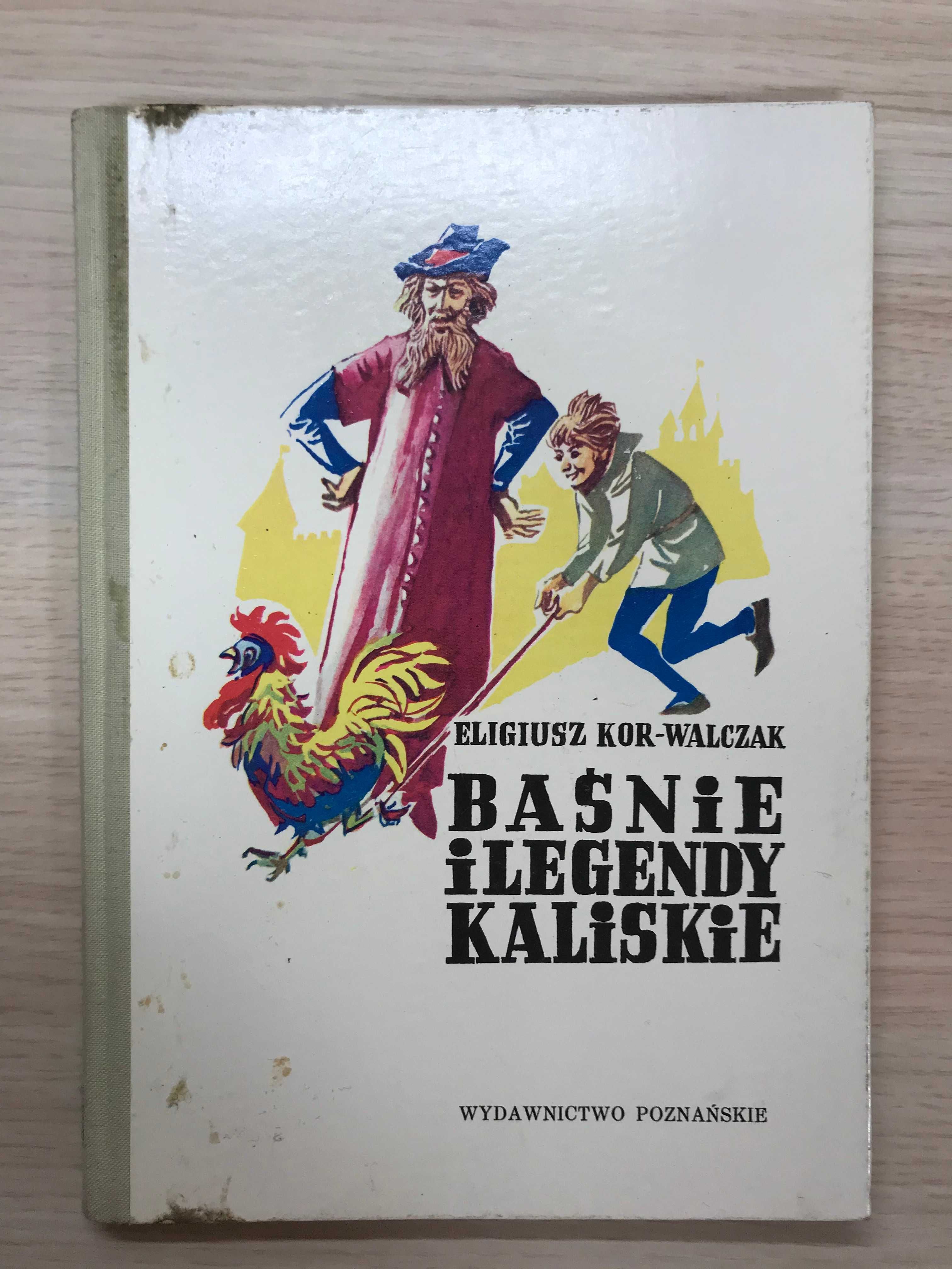 Baśnie i legendy kaliskie - Eligiusz Kor Walczak Bajki PRL lata '70
