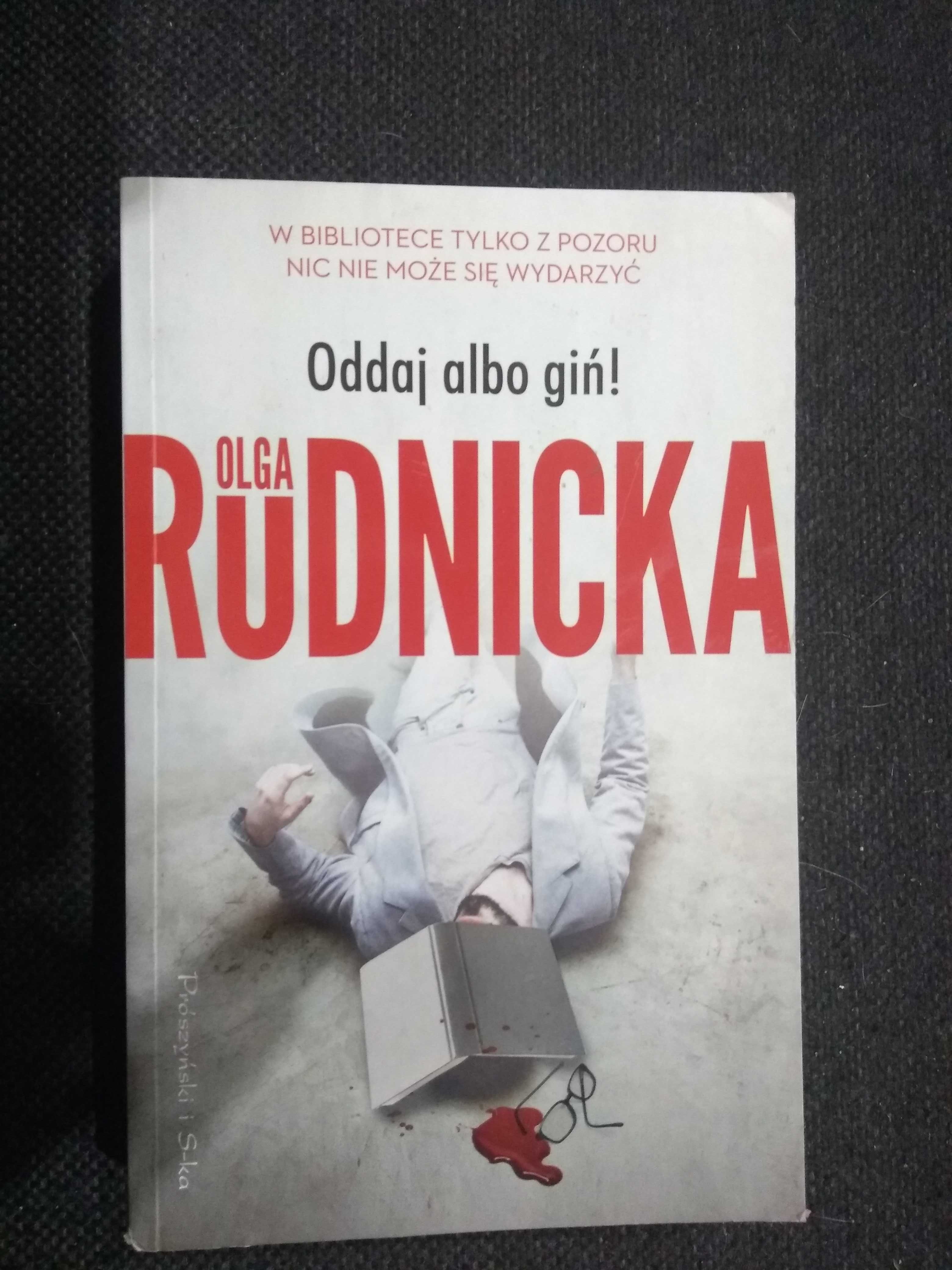 Dobra książka - Oddaj albo giń! Olga Rudnicka (P64)