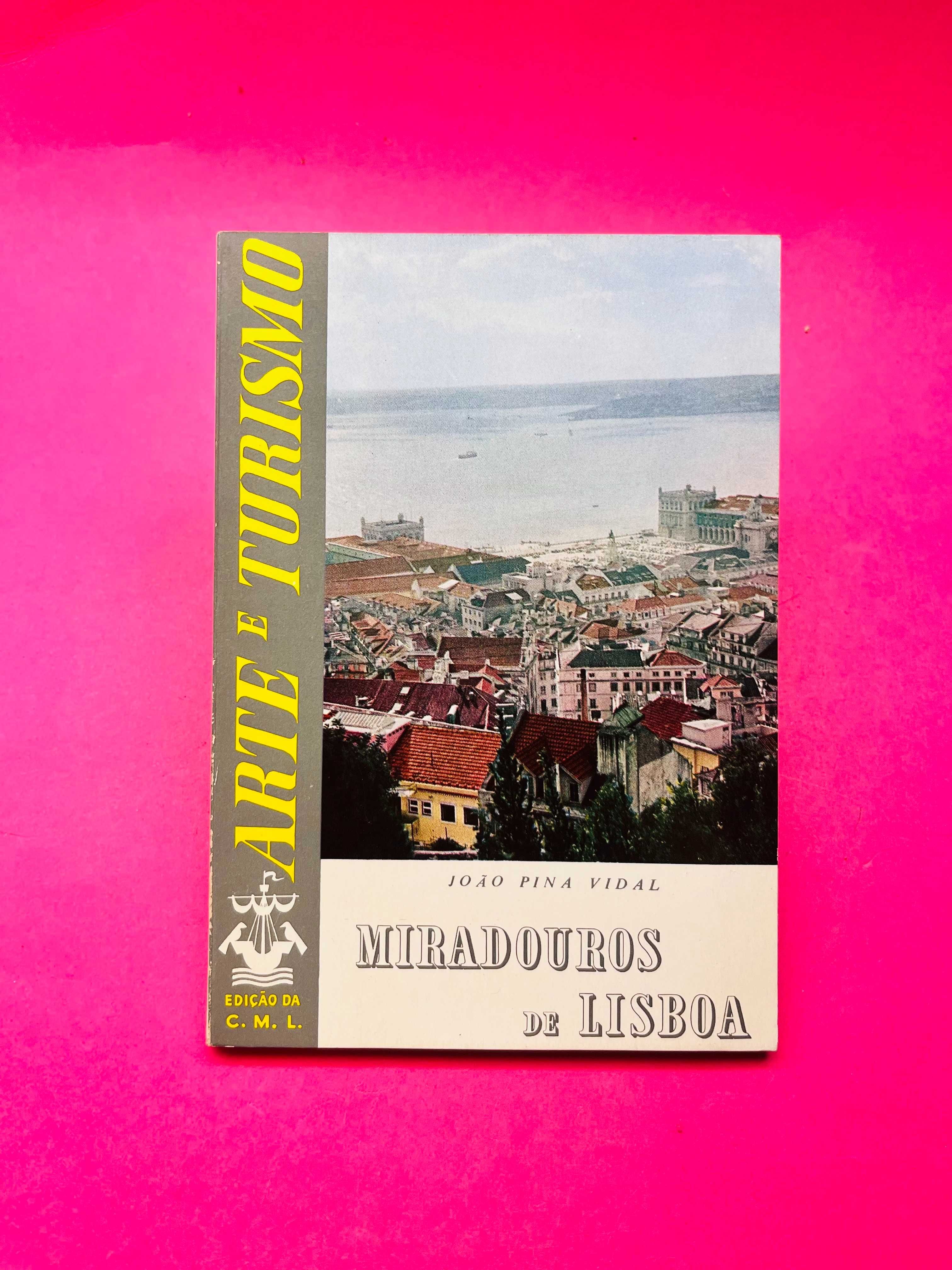 Arte e Turismo: Miradouros de Lisboa