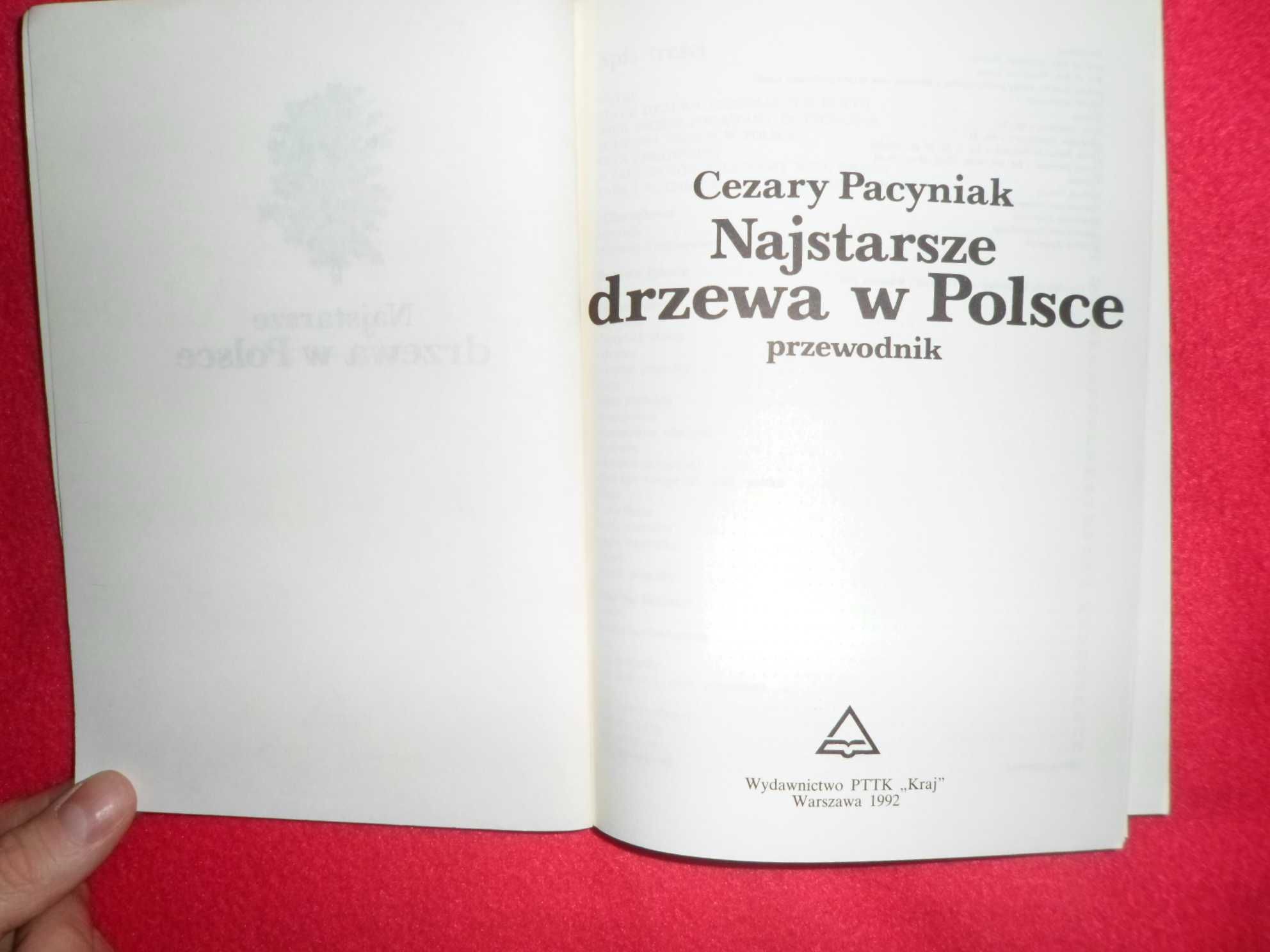 Cezary Pacyniak - Najstarsze drzewa w Polsce Przewodnik