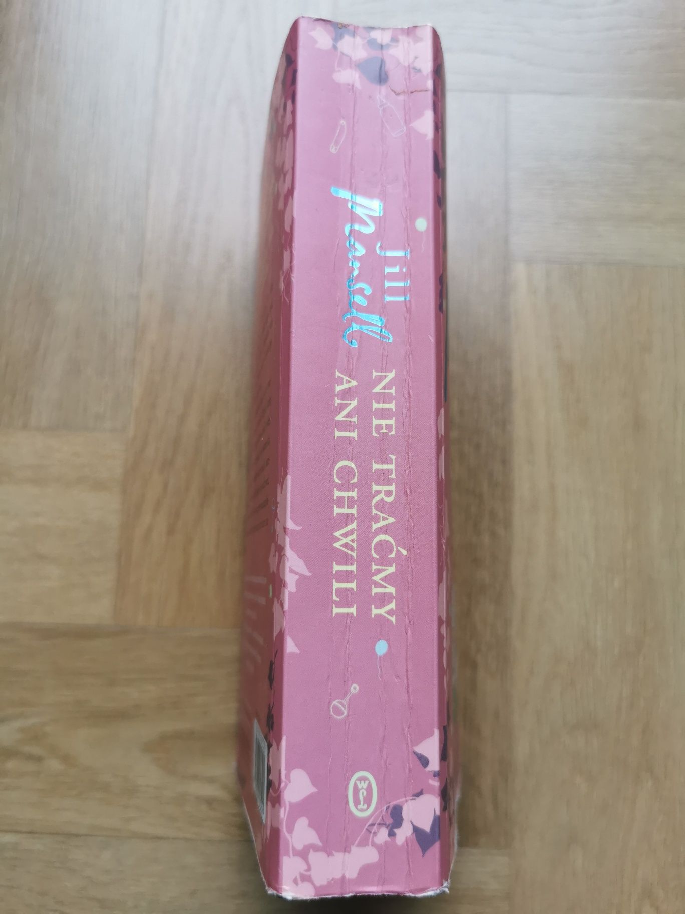 Jill Mansell "Nie traćmy ani chwili"
