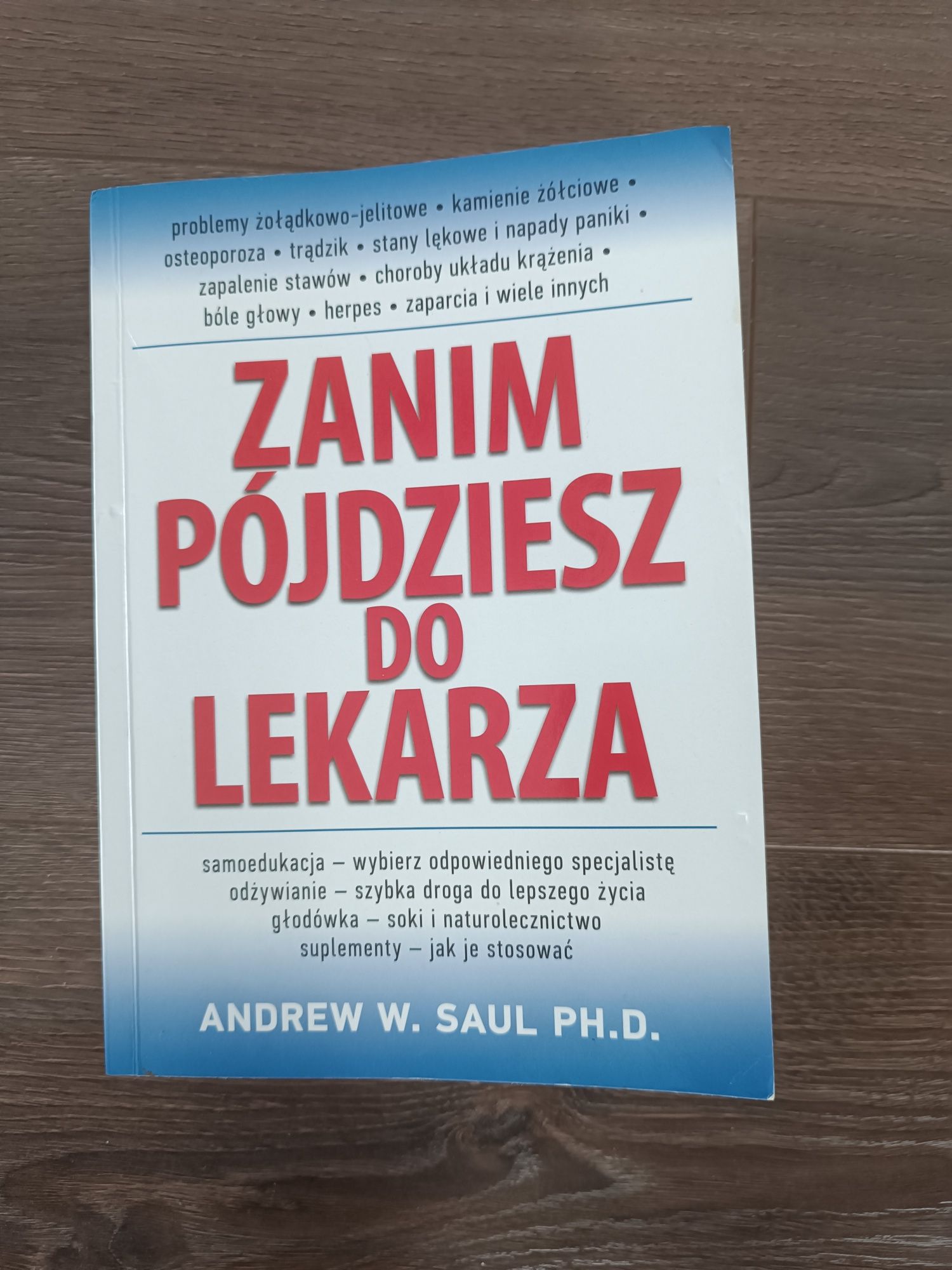 Zanim pójdziesz do lekarza Andrew W. Saul