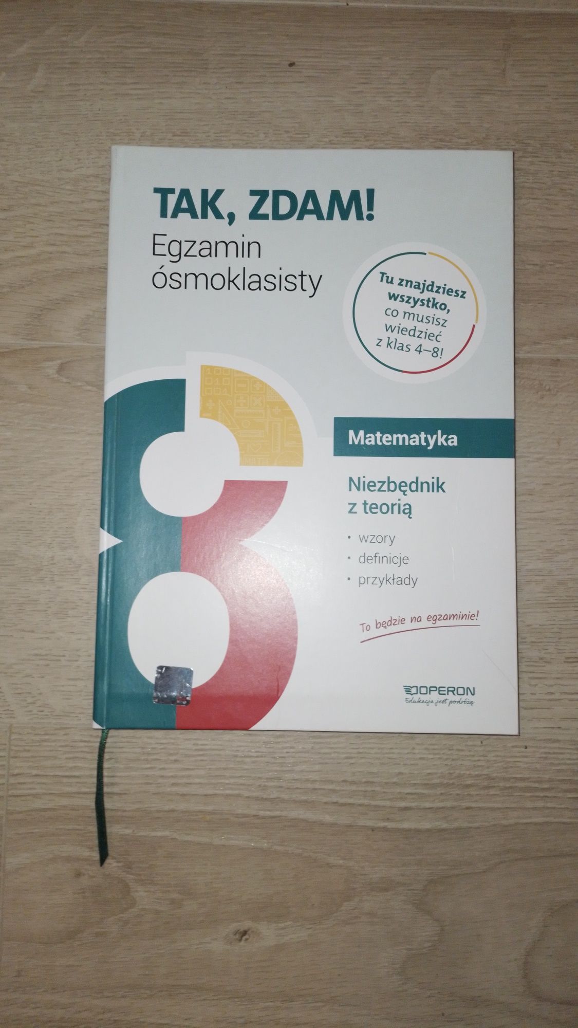 Tak Zdam! niezbędnik z teoria z matematyki na egzamin ósmoklasisty