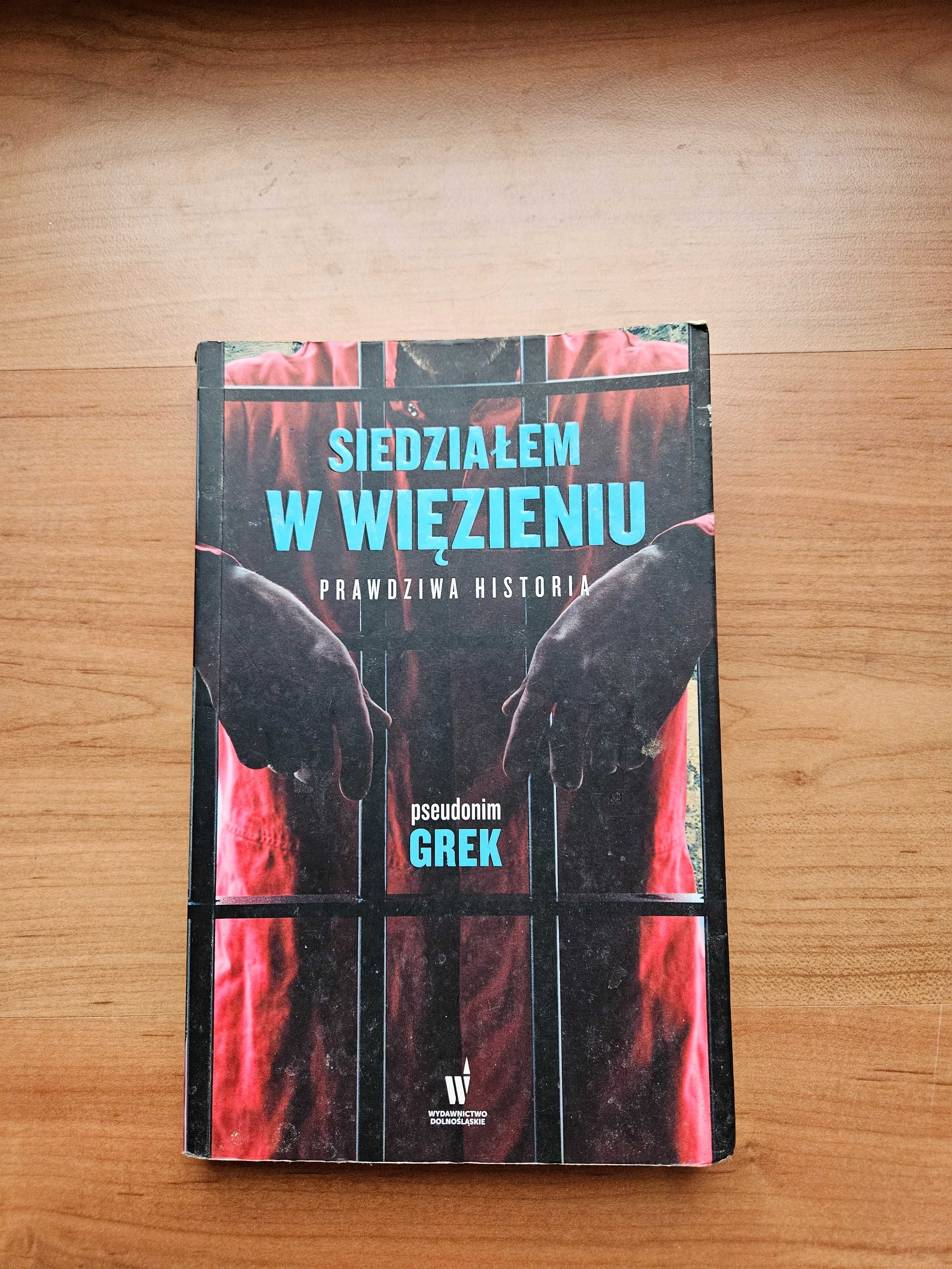 Siedziałem w więzieniu Pseudonim Grek