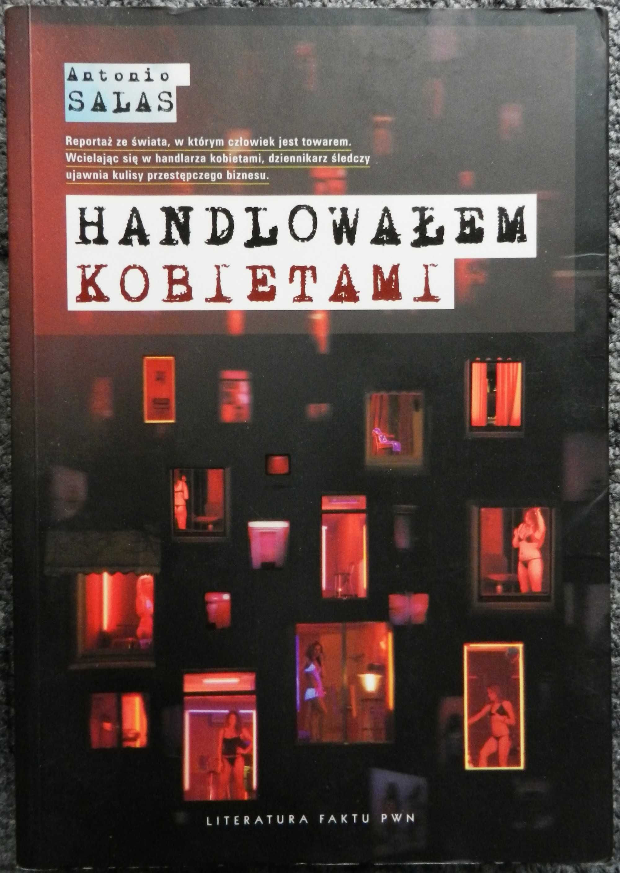 Salas Antonio - Handlowałem kobietami, pieniądze niewolnictwo dokument