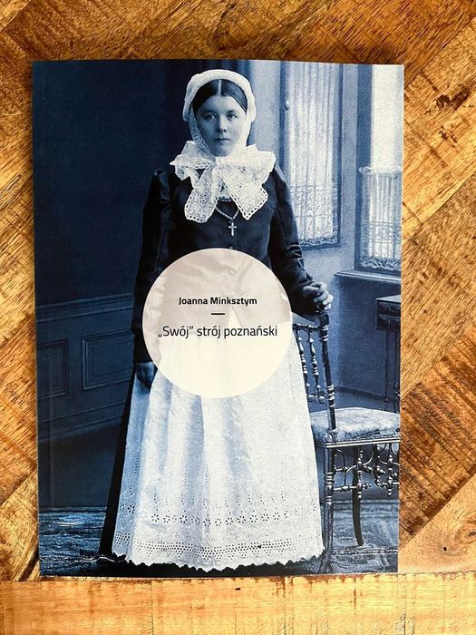 Swój Strój poznański etnografia ubiór ludowy tradycyjny Poznań