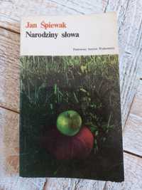 Narodziny słowa. Jan Śpiewak