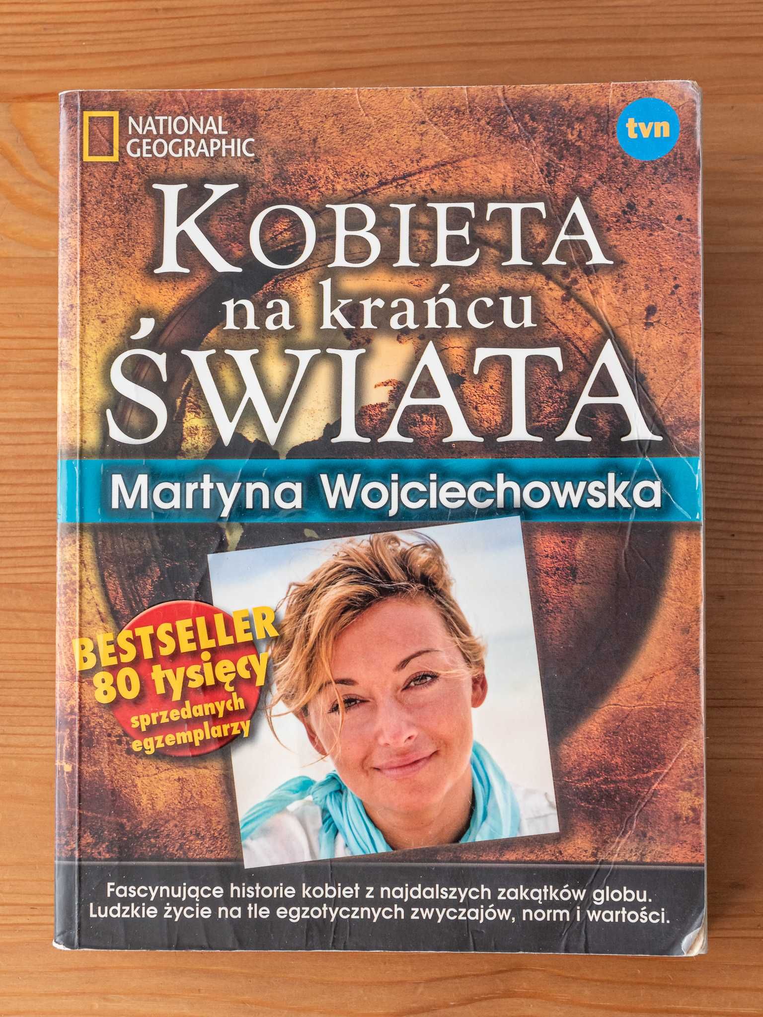 „Kobieta na krańcu świata” – Martyna Wojciechowska