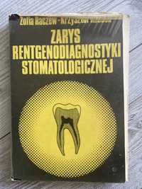 Zarys rentgenosiagnostyki stomatologicznej PZWL