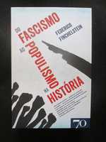 Do Fascismo ao Populismo na História, Federico Finchelstein