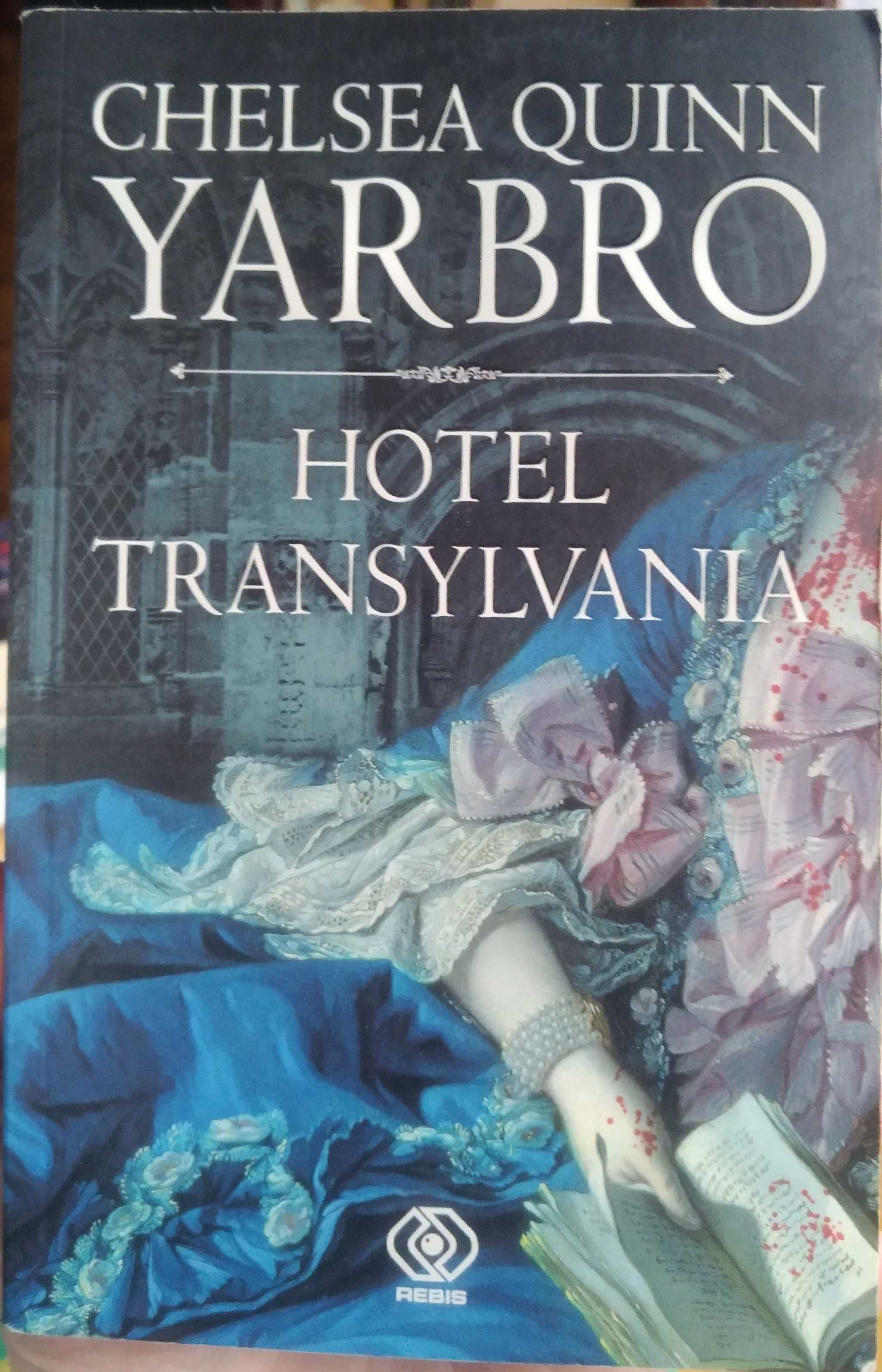 Chelsea Quinn Yarbro - Hotel Transylwania