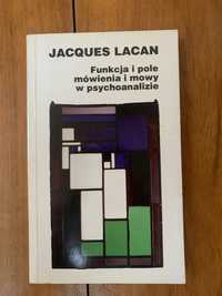 Jacques Lacan - Funkcja i pole mówienia i mowy w psychoanalizie