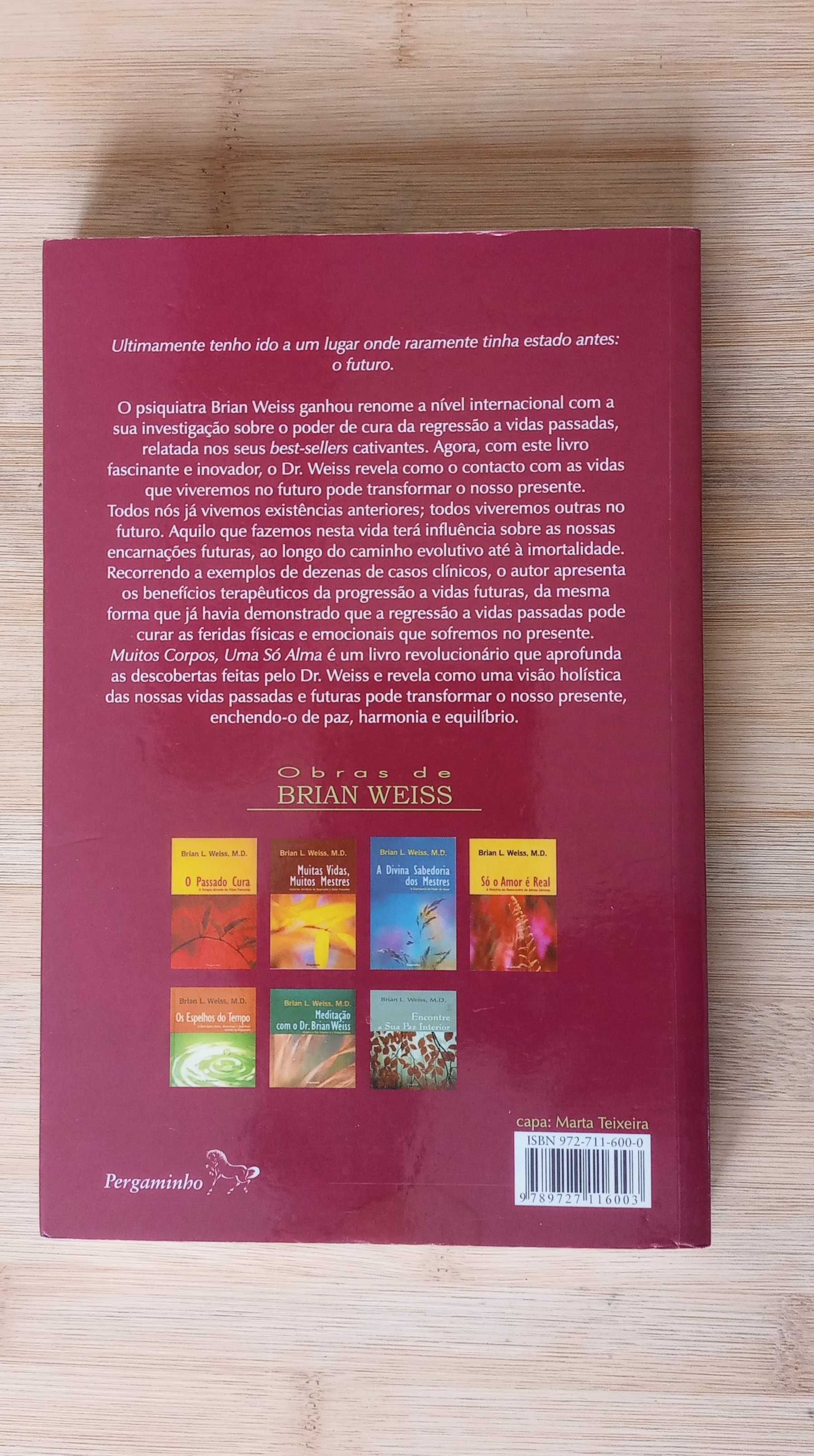 Muitos Corpos, Uma Só Alma de Brian L. Weiss