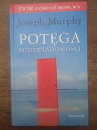 Potęga Podświadomości Joseph Murphy