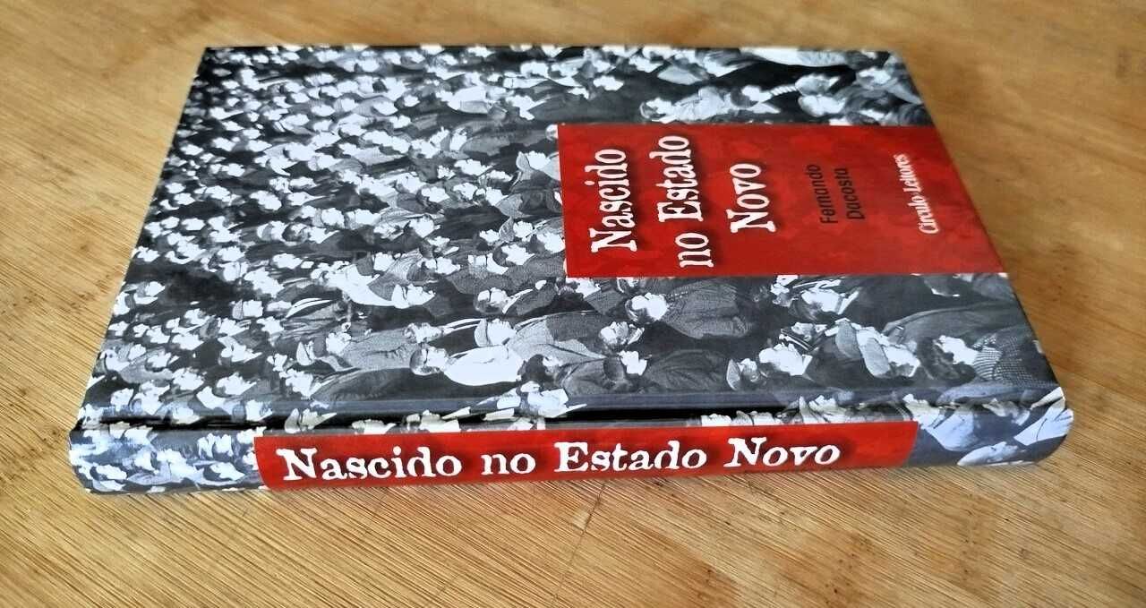Nascido no Estado Novo de Fernando Dacosta