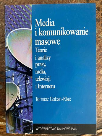 Tomasz Gobsn-Klas Media i komunikowanie masowe