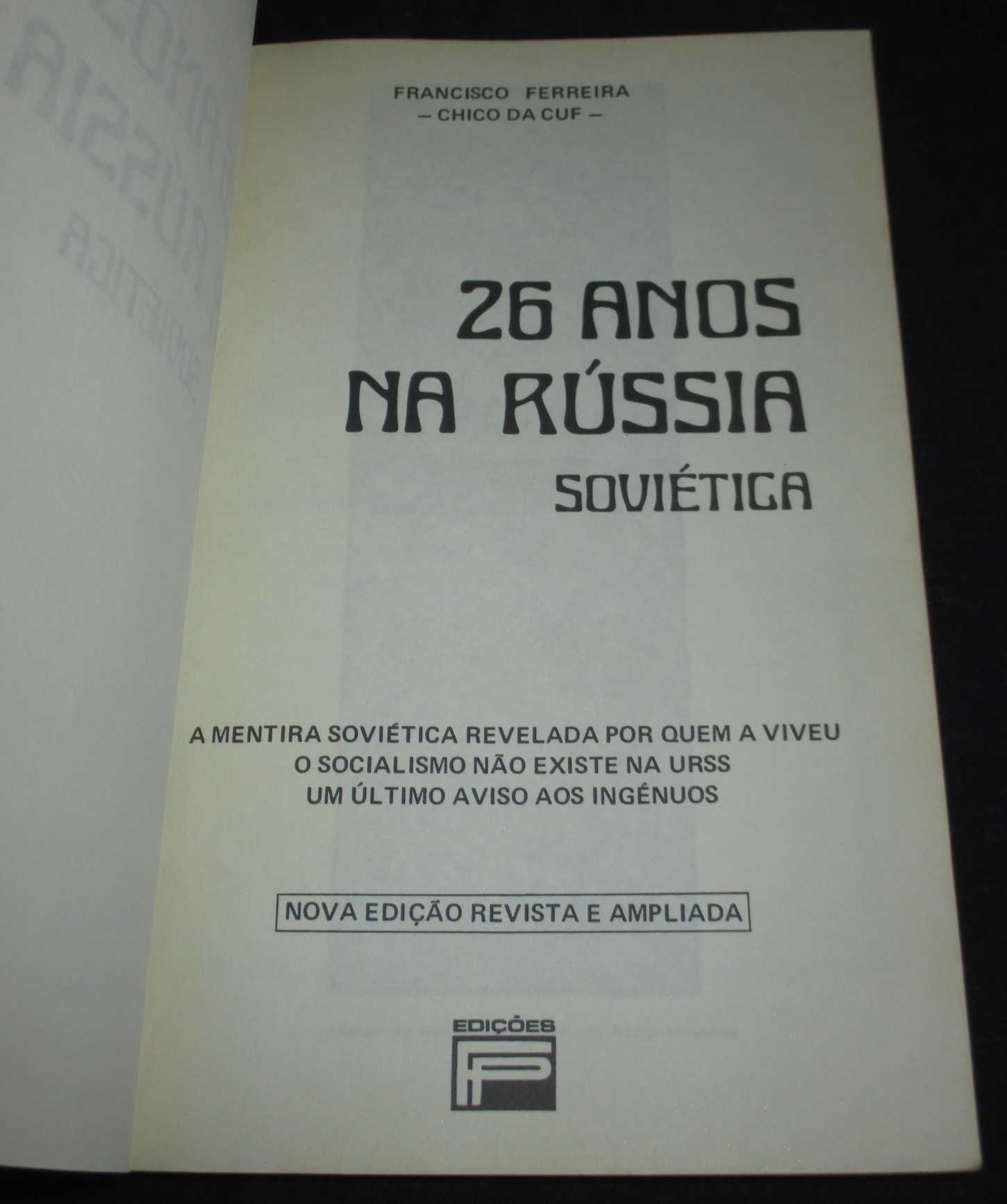 Livro 26 Anos na Rússia Soviética Francisco Ferreira Chico da CUF