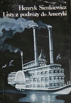 Listy Z Podróży Do Ameryki H.sienkiewicz