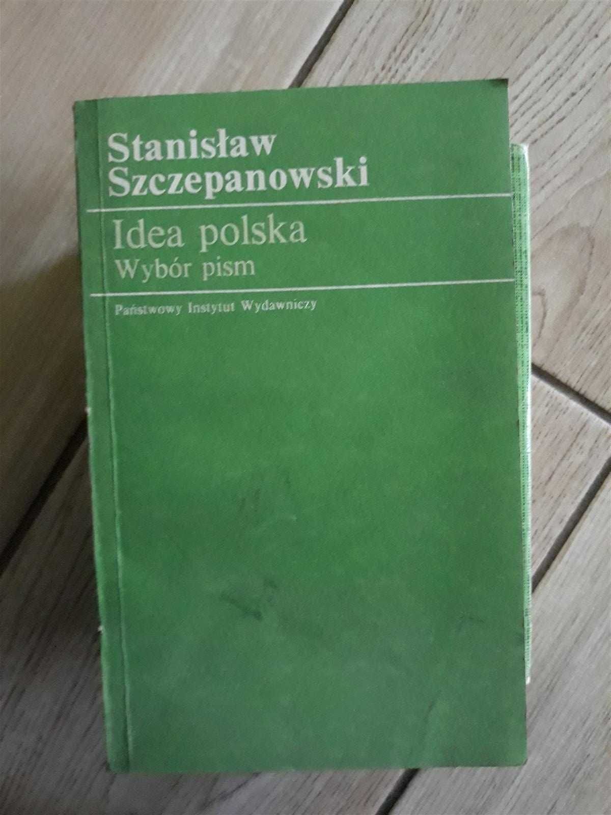 Idea polska - Stanisław Szczepanowski