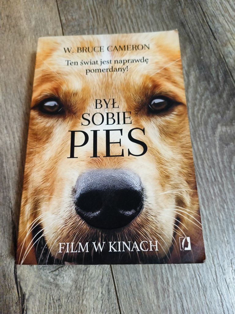 Był sobie pies. W. Bruce Cameron Książka wydanie I