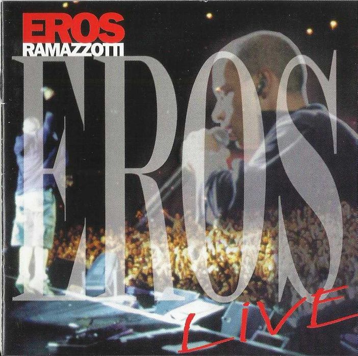 Eros Ramazzotti - Eros Live