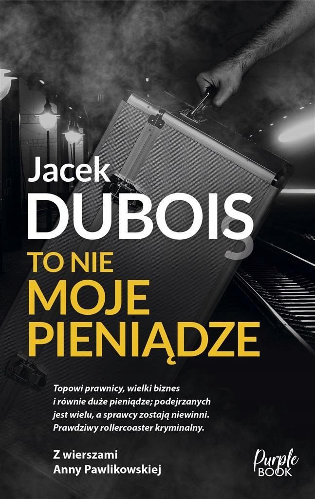 To Nie Moje Pieniądze, Jacek Dubois