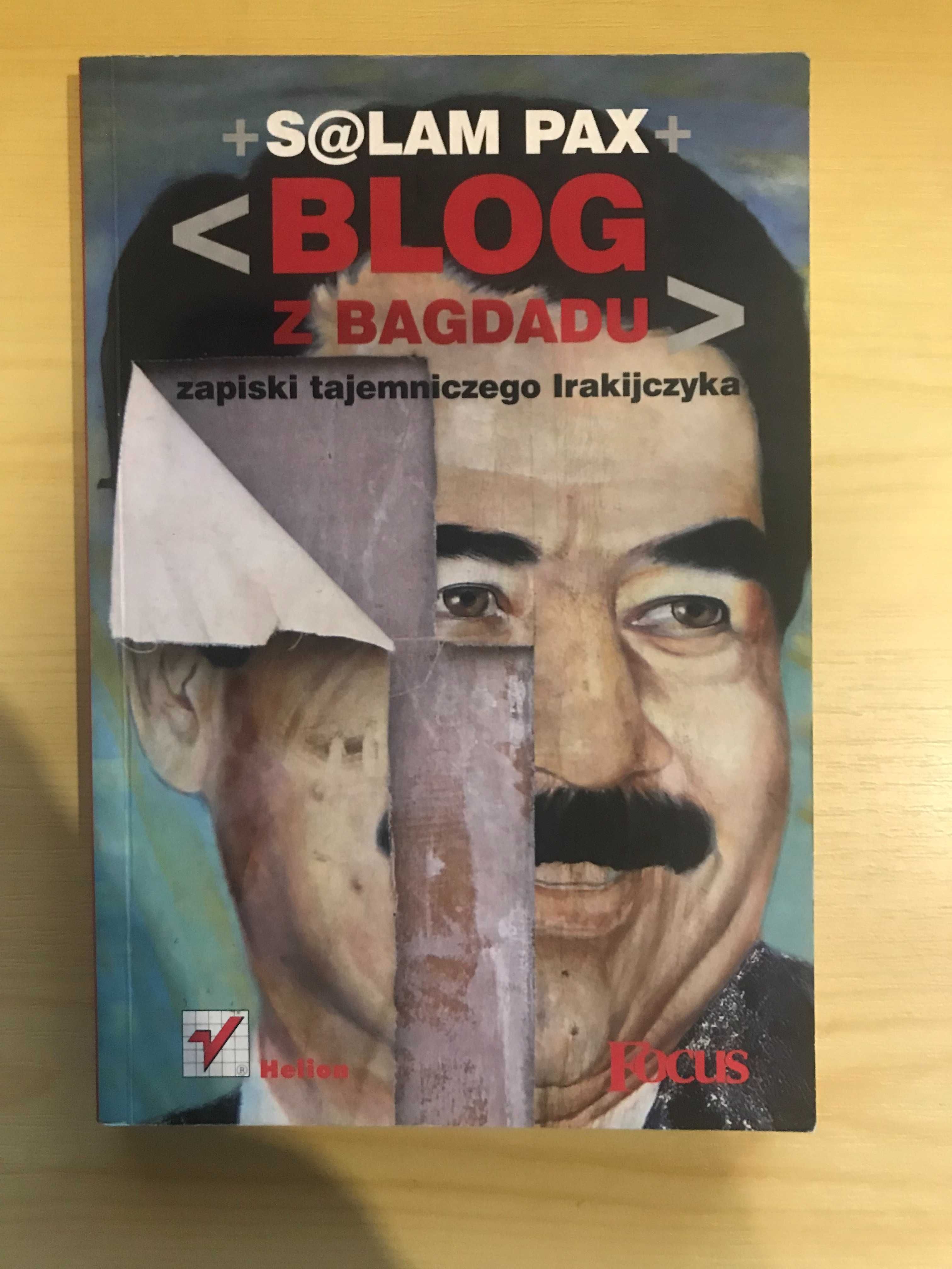 Blog z Bagdadu. Zapiski tajemniczego Irakijczyka Salam Pax