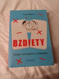 Bzdiety Czego nie Powie ci Dietetyk Traci Mann