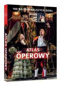 Atlas operowy. 100 najpiękniejszych dzieł. - Joanna Wiśnios