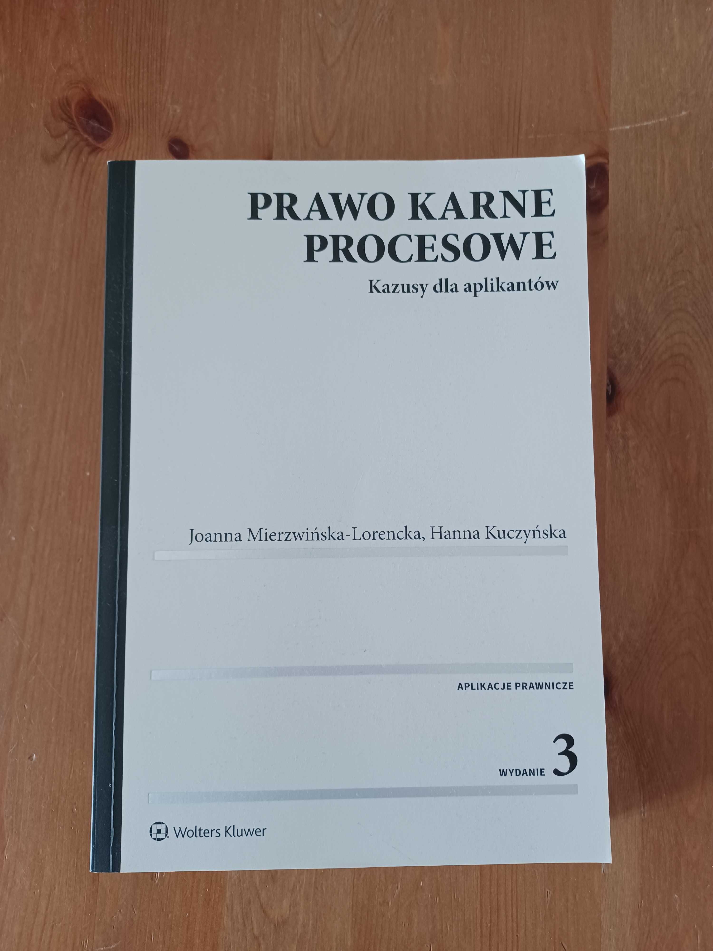 Prawo karne procesowe. Kazusy dla aplikantów. J. Mierzwińska. Wyd. 3