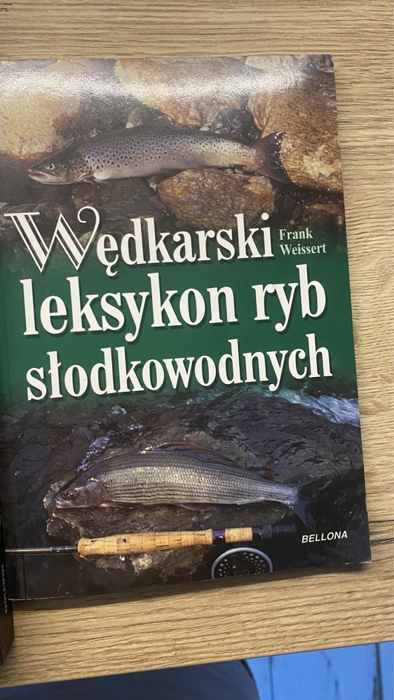 Wędkarstwo bez tajemnic i leksykon ryb słodkowodnych