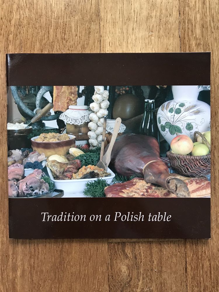 Tradition on a Polish table • Polska zdrowa żywność