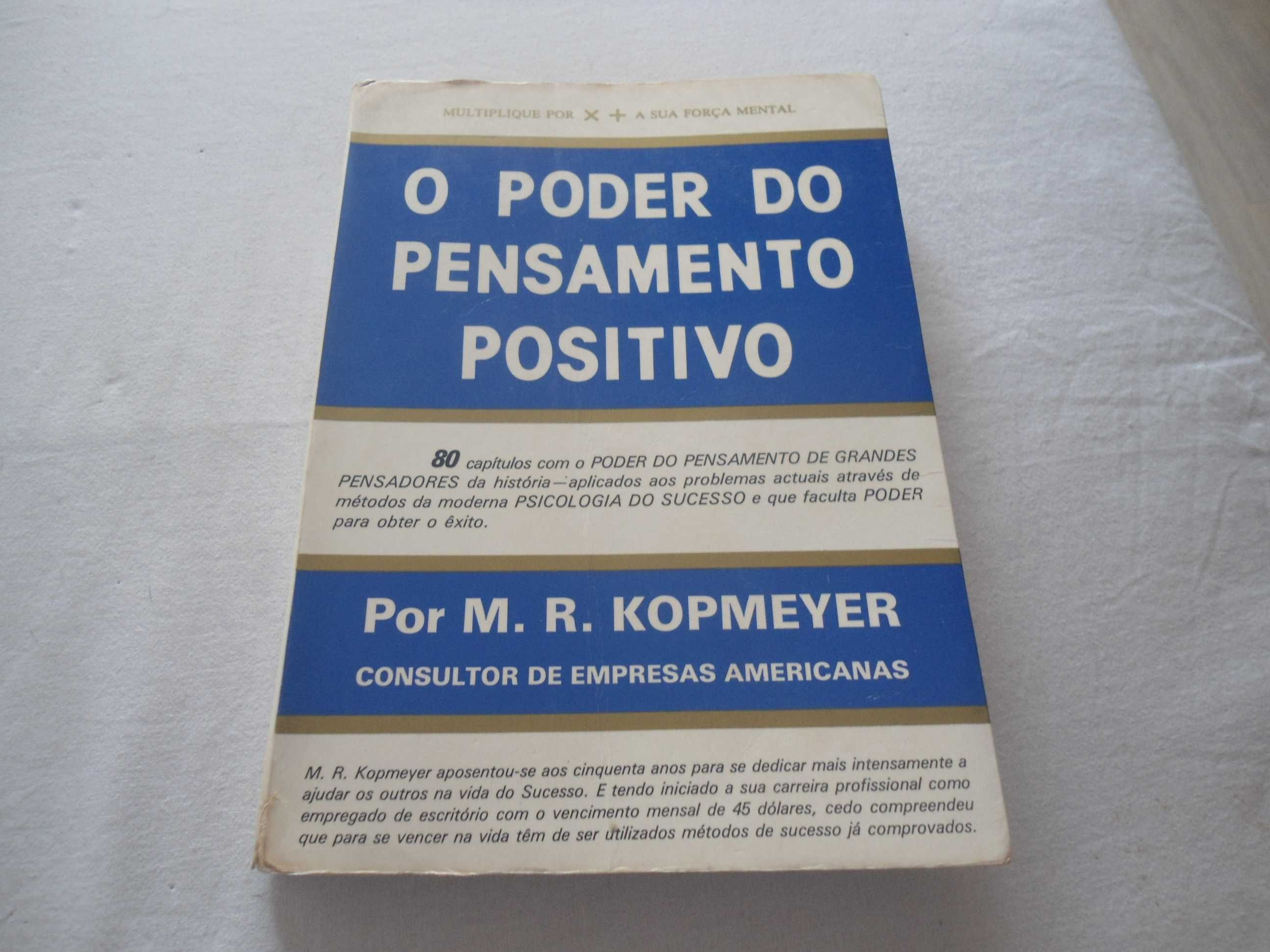 O Poder do pensamento positivo por M. R. Kopmeyer