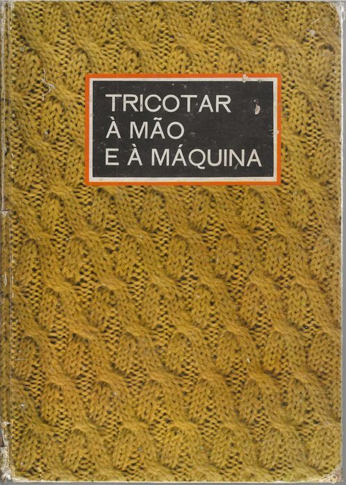 Tricotar à Mão e à Máquina