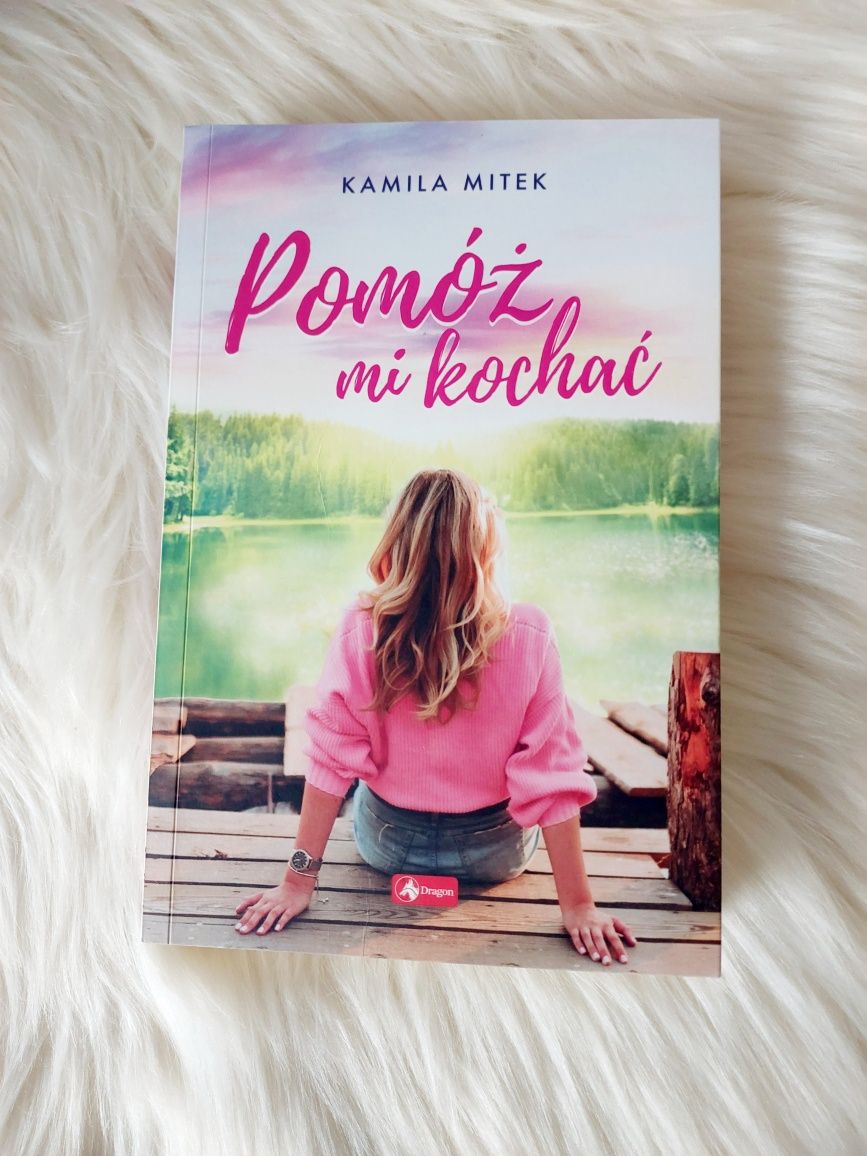 "Pomóż mi kochać" Kamila Mitek