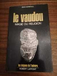 Livro “ Le Vaudou – Magie ou Religion ? ” de Jean Kerboull