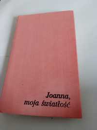 Joanna, moja światłość Hanna Muszyńska-Hoffmannowa