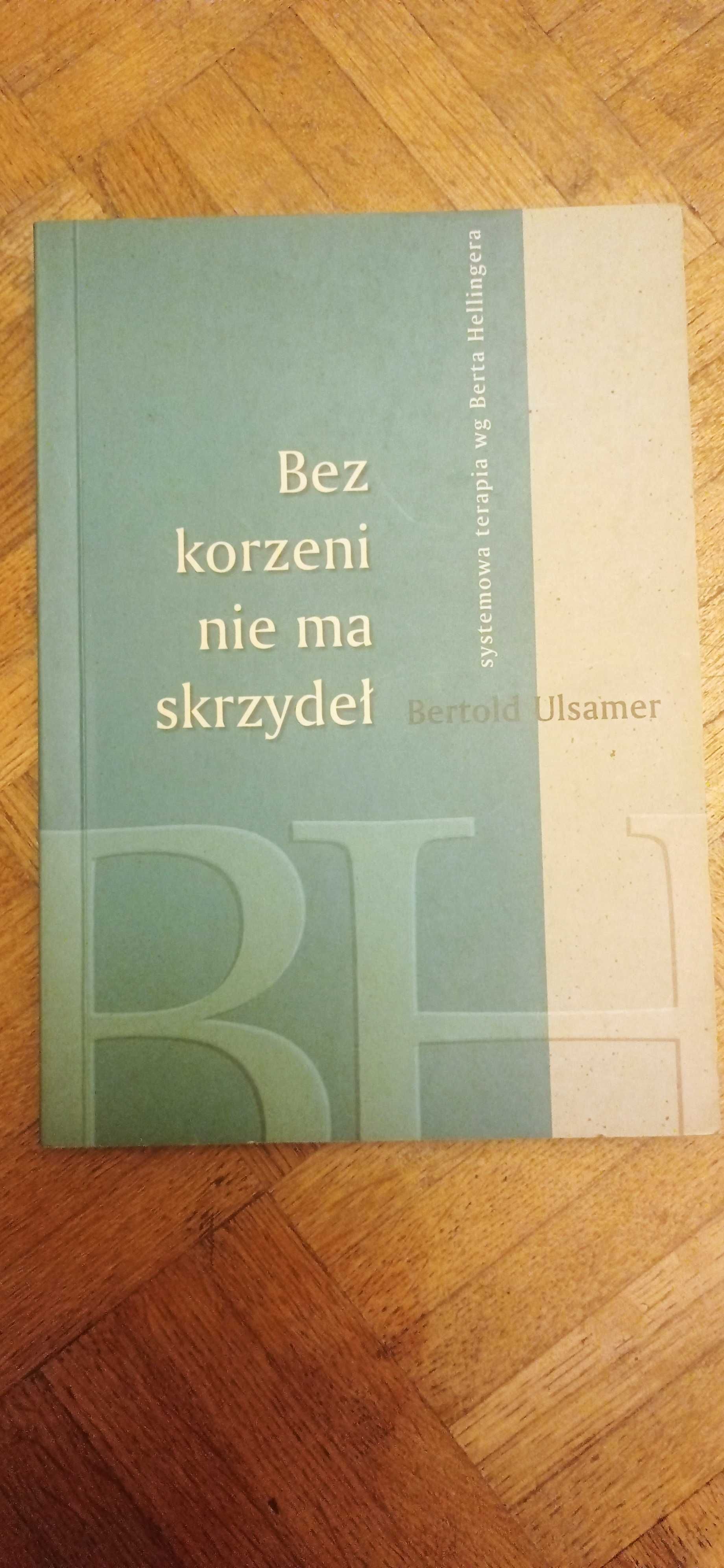Bez korzeni nie ma skrzydeł. Bertold Ulsamer Stan b.dobry