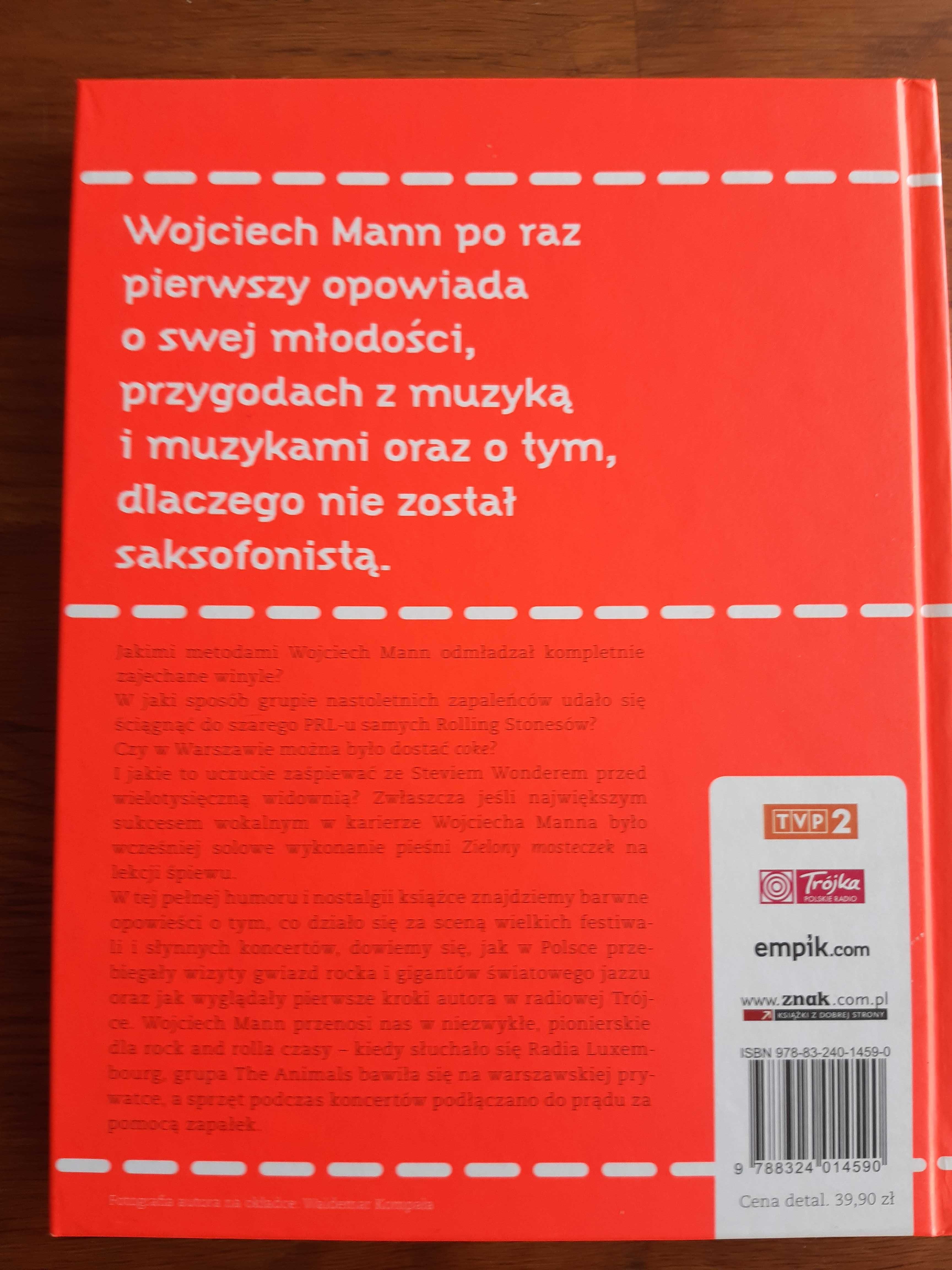 RockMann, czyli jak nie zostałem saksofonistą. Wojciech Mann