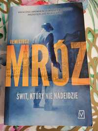 Remigiusz Mróz Świt, który nie nadejdzie