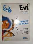 EVI, 5/6 anos. Caderno de Fichas