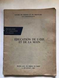 Education de l'Oeil et de la Main