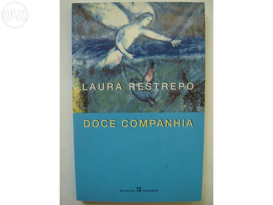 Doce companhia. / Laura Restrepo : 2000, (1ª ed.).