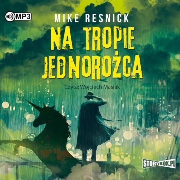 Na Tropie Jednorożca Audiobook, Mike Resnick