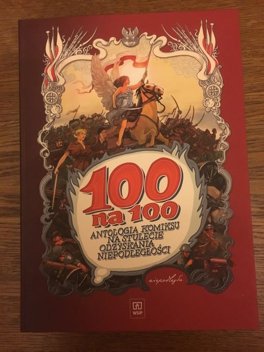 100 na 100. Antologia komiksu na stulecie odzyskania niepodległości