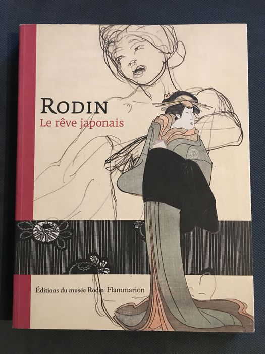 Rodin Le Rêve Japonais