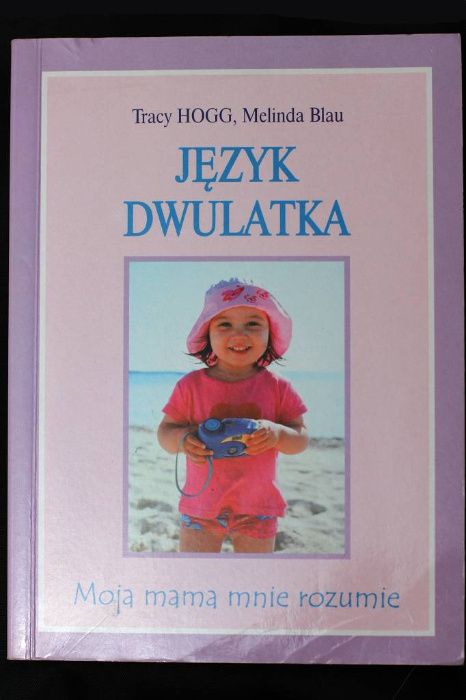 Język dwulatka - Tracy Hogg, Melinda Blau (012)