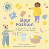 Slow fashion - na śmiecenie w imię mody nie. - Megan Anderson, Genna